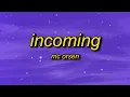 Download Lagu MC ORSEN - INCOMING (Lyrics) | ha barely two words in and you already look like you want me dead