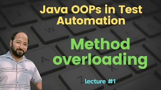 Polymorphism in Test Automation Part 1 Method Overloading