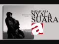 Download Lagu BARASUARA -1 - NYALA SUARA