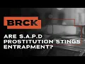 Are S A P D Prostitution Stings Entrapment in San Antonio TX BRCK Criminal Defense Attorneys