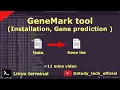 GeneMark tutorial Installation gene prediction