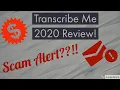 Transcribe Me 2020 Review 445 in an HOUR or a BIG SCAM