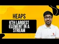 DSA in Python Course - Kth Largest Element in a Stream Min Heap Design Medium Part 189