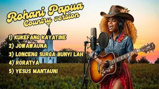 lagu pujian rohani papua country cover pujian rohani 