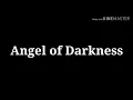Download Lagu Angel of darkness by Alex Christensen and Da Angerboyz [lyrics]