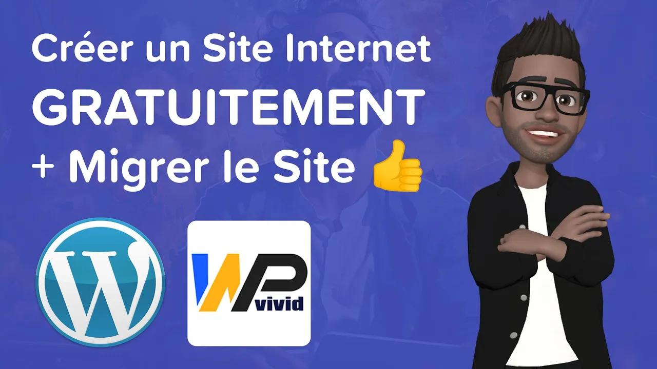 Tutoriels Comment créer un Site Web avec WordPress GRATUITEMENT en Local et Comment MIGRER un Site Internet