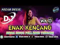 ENAK KENCANG VOL 13 || SPESIAL REQ SURYANI JEDAG JEDUG FULL BASS TERBARU 🎧 2025