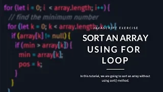 Sort an Array Element From Ascending order without sort Method - JavaScript Exercise