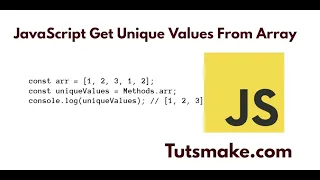 JavaScript Get Unique Values From Array