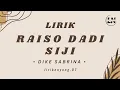 Download Lagu Dike Sabrina - Raiso Dadi Siji ( Lirik Lagu ) Sabar Sauntoro Sayang