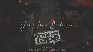 Download Glenn Sebastian - Jang Lupa Bahagia X Toton Caribo X Jacson Zeran MP3