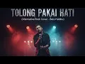 Beto Habibu – Tolong Pakai Hati (Alternative Rock Cover)