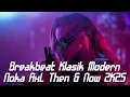 Download Lagu Breakbeat Klasik Modern 2K25 // Noka AxL Then \u0026 Now Vol. 1
