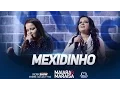 Download Lagu Maiara e Maraisa - Mexidinho (Ao Vivo em Goiânia)