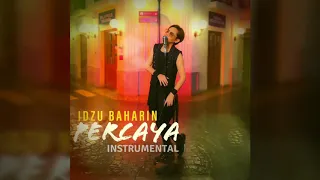 Download Idzu Baharin - Percaya (Instrumental) MP3