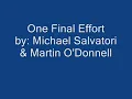 One Final Effort by:Michael Salvatori & Martin O'Donnell