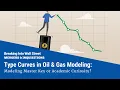 Type Curves in Oil Gas Modeling Modeling Master Key or Academic Curiosity