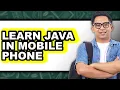 How to Learn Java on Your Mobile Phone Only Way