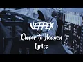 Download Lagu NEFFEX - CLOSER TO HEAVEN [LYRICS]