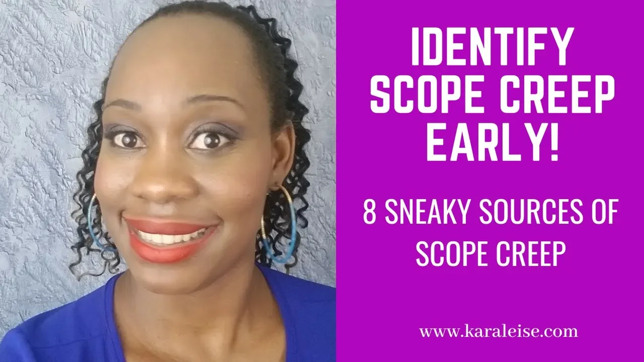 Avoid scope creep! - How to identify scope creep early!!