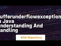 bufferunderflowexception in java understanding and handling