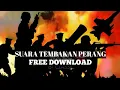 Download Lagu Suara Tembakan Di Medan Perang No Copyright || Sound Effect Free Download