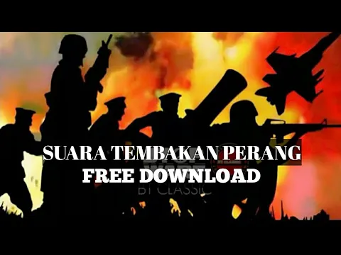 Download MP3 Suara Tembakan Di Medan Perang No Copyright || Sound Effect Free Download