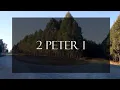 A reading of 2 Peter 1 from the New Living Translation