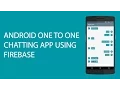 ANDROID ONE TO ONE CHAT APP USING FIREBASE PT 1