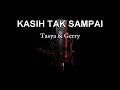 Download Lagu ( Karaoke ) Kasih Tak Sampai - Tasya \u0026 Gerry HD
