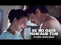 Lagu Ek Ho Gaye Hum Aur Tum (Music Video) A.R. Rahman | Remo Fernandes  | Arvind S, Manisha K | Bombay