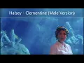 Download Lagu Halsey - clementine (Male Version)