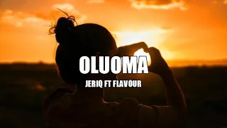 jeriq ft flavour oluoma lyrics igbo translation