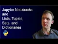 Python Beginners Notebooks Lists Tuples Sets and Dictionaries
