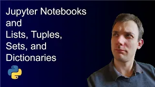 Python Beginners Notebooks Lists Tuples Sets and Dictionaries