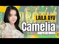 Lagu LAILA AYU - Camelia - SIMPATIK MUSIC