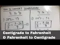 HOW TO CONVERT CELSIUS CENTIGRADE TO FAHRENHEIT AND FAHRENHEIT TO CELSIUS CENTIGRADE