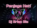 Download Lagu Penjaga Hati Remix By Dj Brian Bie