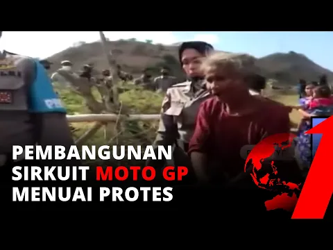 Protes Keras Warga Lombok Tengah, Soal Penertiban Lahan Sirkuit Mandalika | tvOne