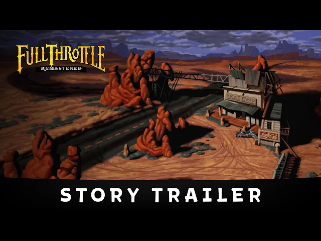 Full Throttle Remastered · Story Trailer