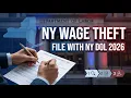 New York Wage Theft How to File a Complaint with NY DOL Step-by-Step 2026