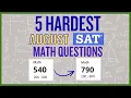 Solving the 5 Hardest SAT Practice Problems 2026