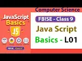 FBISE JavaScript for Class 9 Computer Science Complete Lecture 1 Exam Oriented
