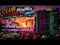 CLUB music MiniMix SEPTEMBER 2026 volume 04 - NonStopMix Electro/DnB/Latino/Pop/Afro, ...