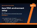 Java DSA environment setup - Day 75 Day DSA in Java Challenge