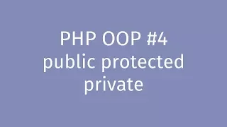 PHP OOP Tutorial Visibility public protected private