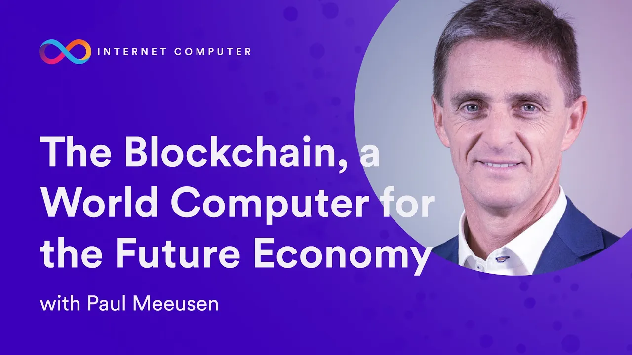 The Blockchain, a World Computer for the Future Economy // with Paul Meeusen