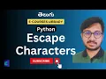 Escape Characters Python Telugu