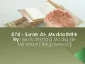 Download Lagu 074 - Surah Al- Muddaththir - Muhammad Siddiq al- Minshawi English Translation (Sahih International)