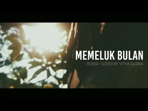 Download MP3 Memeluk Bulan - Rossa ( Cover by Vita Gloria